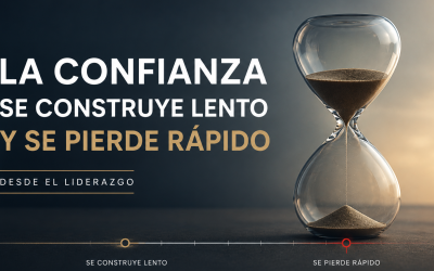 La confianza se construye lento y se pierde rápido: el verdadero desafío del liderazgo